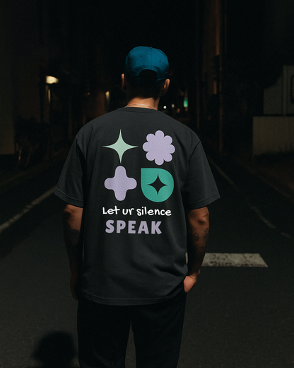 Let Your Silence Speak Oversized T-Shirt